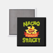 Nicht durchschnittliche Stacey Lustiger Geburtstag Magnet (Vorderseite/Rückseite)