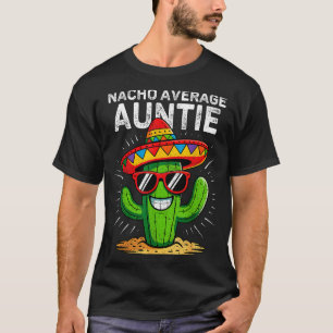 Nicht durchschnittliche Tante lustig Cinco de Mayo T-Shirt