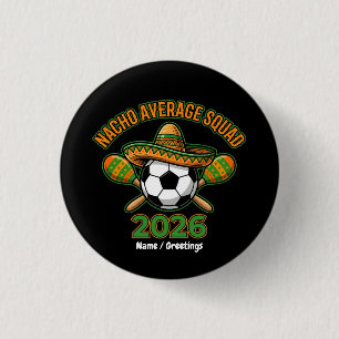 Nicht durchschnittliche Truppe 2026 Fußball-Fest-S Button