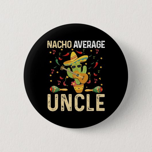 Nicht durchschnittlicher Onkel Cinco De Mayo Mexik Button (Vorderseite)
