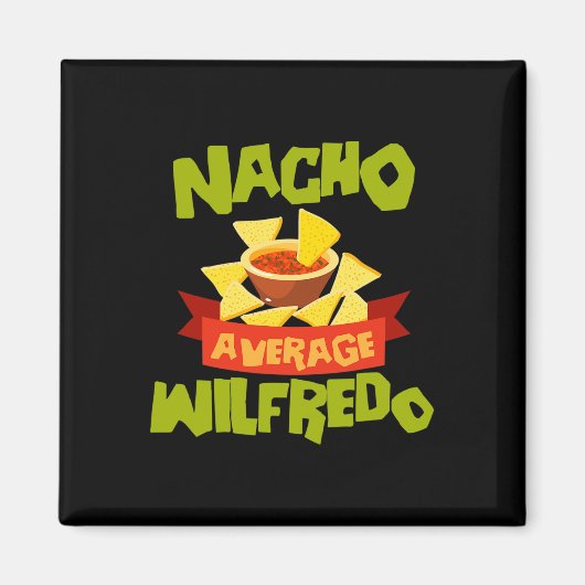 Nicht durchschnittlicher Wilfredo lustiger Geburts Magnet (Vorne)