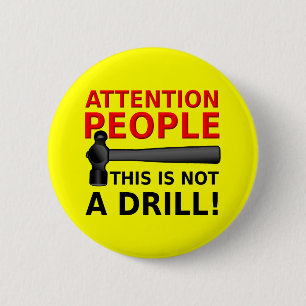 Nicht ein Bohrer Lustiger Knopf Abzeichen Humor Button