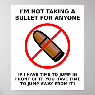 Nicht ein Bullet-Funny-Poster nehmen Poster