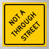 Nicht ein Durchgangsstraße-Zeichen Poster (Vorne)