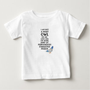 Nicht ein Eule oder ein früherer Vogel, ich bin ei Baby T-shirt