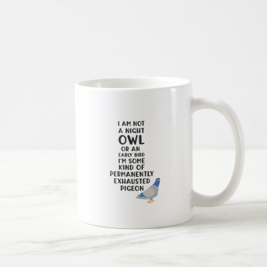 Nicht ein Eule oder ein früherer Vogel, ich bin ei Kaffeetasse (Rechts)