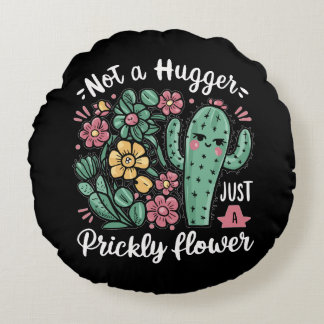 Nicht ein Hugger nur eine prickelnde Blume Niedlic Rundes Kissen