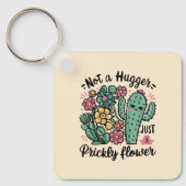 Nicht ein Hugger nur eine prickelnde Blume Niedlic Schlüsselanhänger (Vorderseite)