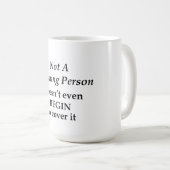 Nicht ein Morgenmensch Kaffeetasse (VorderseiteRechts)