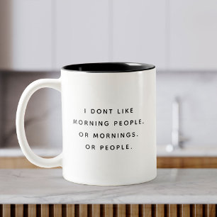 Nicht ein Morgenmensch, lustig, Sarcastic Office Z Zweifarbige Tasse