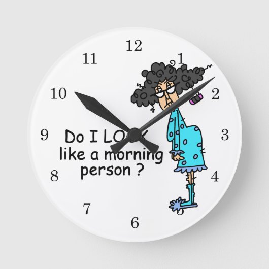 Nicht ein Morgenmensch Runde Wanduhr (Vorderseite)