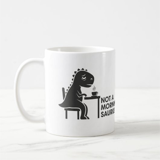 Nicht ein MorgenSaurus Kaffeetasse (Links)