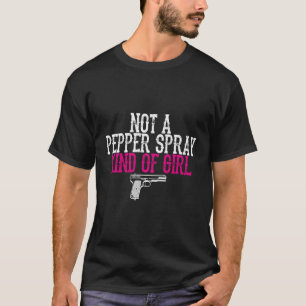 Nicht ein Pepper Spray Girl Pro Gun Zweite Änderun T-Shirt