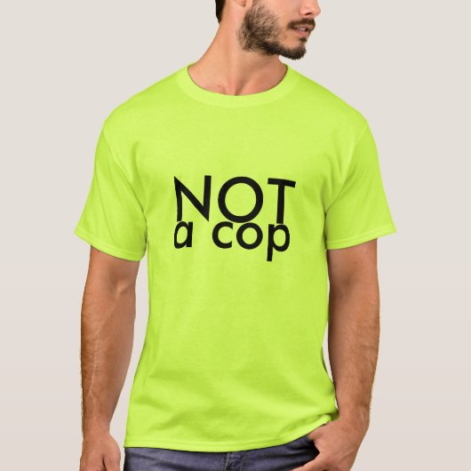 NICHT ein Polizist T-Shirt (Vorderseite)