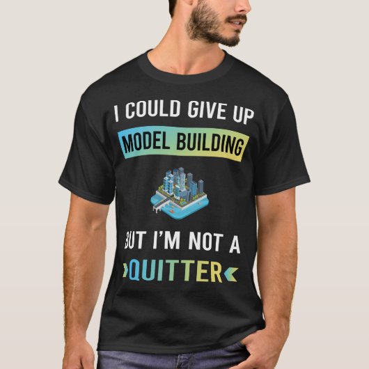 Nicht ein Quitt-Model-Gebäude T-Shirt (Vorderseite)