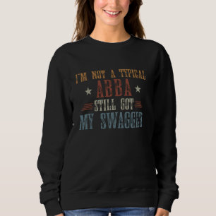 Nicht ein typischer Abba Got noch mein Swagger Fun Sweatshirt