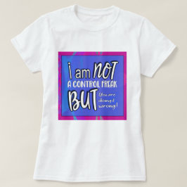 Nicht eine Kontrolle Freak Funny Puff Sarcastic Sp T-Shirt