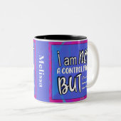 Nicht eine Kontrolle Freak Funny Puff Sarcastic Sp Zweifarbige Tasse (VorderseiteRechts)