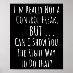 Nicht eine Kontrolle Freak, sondern lustige Perfäk Poster