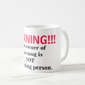 Nicht eine Morgen-Person Kaffeetasse (VorderseiteRechts)