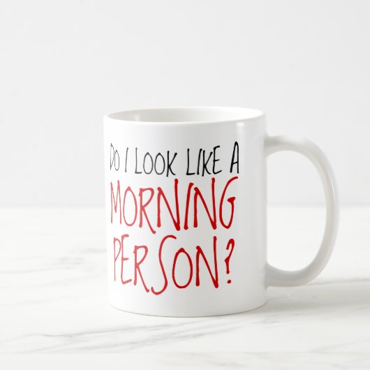 Nicht eine Morgen-Person Kaffeetasse (Rechts)