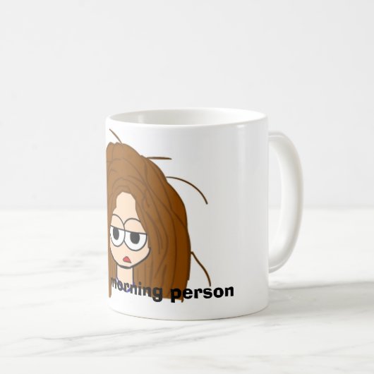 Nicht eine Morgenperson Kaffeetasse (VorderseiteRechts)