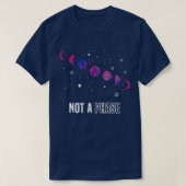 Nicht eine Phase Mondfliege Kleidung Funny Proud T-Shirt (Design vorne)