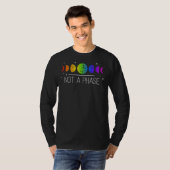 Nicht eine Phase Mondphasen-Stolz T-Shirt (Vorne ganz)