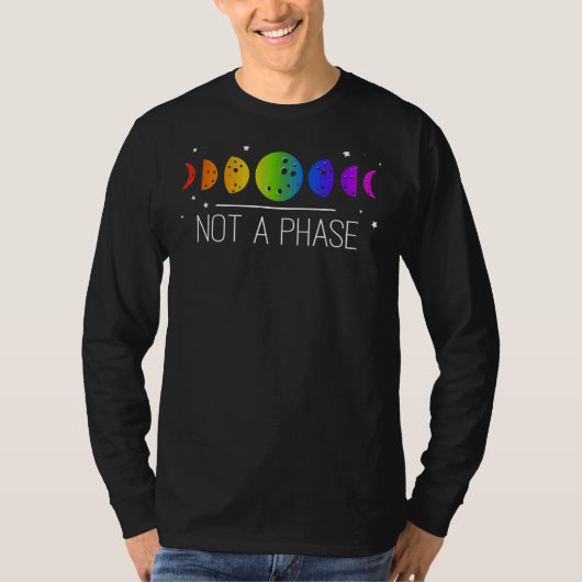 Nicht eine Phase Mondphasen-Stolz T-Shirt (Vorderseite)
