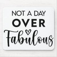 Nicht einen Tag über Fabulous – Lustige Geburtstag