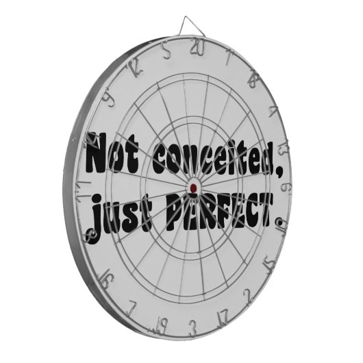 Nicht eingebildet, nur perfekt dartscheibe (Vorderseite Links)