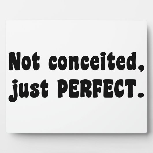 Nicht eingebildet, nur perfekt fotoplatte (Vorderseite)