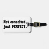 Nicht eingebildet, nur perfekt gepäckanhänger (Vorderseite horizontal)