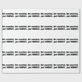 Nicht eingebildet, nur perfekt geschenkpapier (Flach)