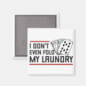 Nicht einmal den Poker Wäscherei Funny Cards falte Magnet (Vorderseite/Rückseite)