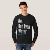 Nicht einmal Wasser Ramadan T-Shirt (Vorne ganz)