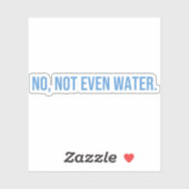 Nicht einmal Wasser Ramadan-Verschwendung Aufkleber (Blatt)
