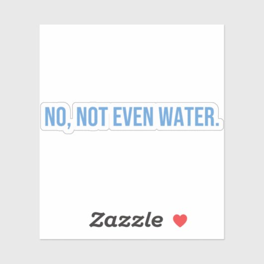 Nicht einmal Wasser Ramadan-Verschwendung Aufkleber (Blatt)