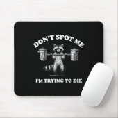 Nicht entdecken Sie mich, ich versuche zu sterben1 Mousepad (Mit Mouse)