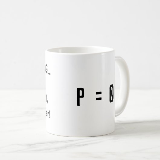 Nicht Ereignis, P = 0 Kaffeetasse (VorderseiteRechts)