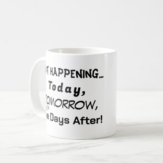 Nicht Ereignis, P = 0 Kaffeetasse (Vorderseite Links)