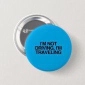 Nicht Fahren Reisender Souveräner Bürger Statement Button (Vorne & Hinten)