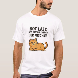 Nicht faul, nur Energie für Mischief Rettend - Kat T-Shirt