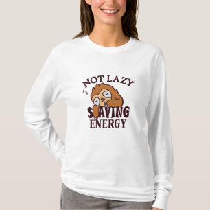 Nicht faul, Rettend Energie T-Shirt