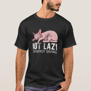 Nicht fauler Energiesparmodus Schlafender süßer Sp T-Shirt
