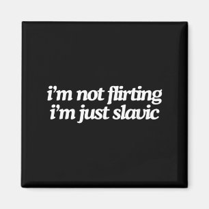 Nicht Flirten Slawisch Lustig Osteuropäischer Meme Magnet