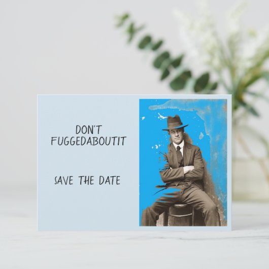 Nicht Fuggedaboutit Save The Date (Stehend Vorderseite)