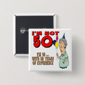 Nicht fünfzig 50. Geburtstags-Geschenke Button (Vorne & Hinten)