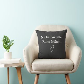 Nicht für alle. Zum Glück. – Hoodie mit Herz Kissen