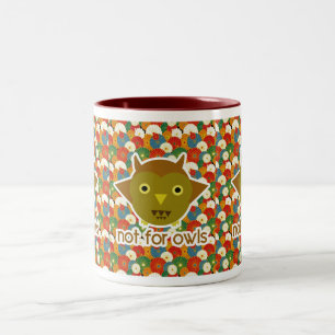 Nicht für Eulen Zweifarbige Tasse